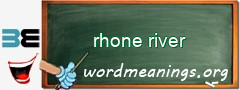 WordMeaning blackboard for rhone river